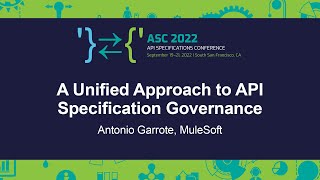 A Unified Approach to API Specification Governance - Antonio Garrote, MuleSoft