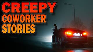 4 True Creepy Coworker Stories