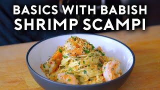 Shrimp Scampi Pasta | Basics with Babish