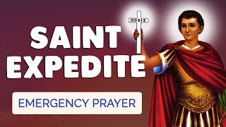 🙏 SAINT EXPEDITE EMERGENCY PRAYER 🙏 for URGENT MATTERS