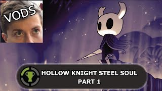 Snamwiches Attempts Hollow Knight Steel Soul (Part 1)