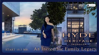 ✨HYDE Heritage #Thonglor คอนโด ULTIMATE Luxury