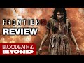 Frontier(s) (2007) - Movie Review