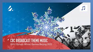 Beijing 2022 - CBC Broadcast Theme Music