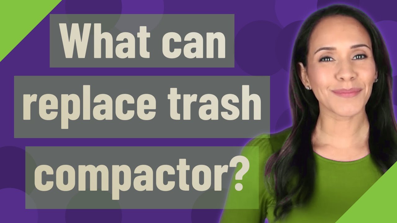 What Can Replace Trash Compactor? - YouTube