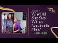 119 Why Did She Stay With a Narcissistic Man?