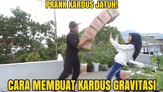 CARA MEMBUAT KARDUS GRAVITASI UNTUK PRANK KARDUS JATUH!!