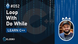 [Arabic] Fundamentals Of Programming With C++ #052 - Loop With Do While