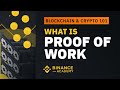 What is Proof of Work (PoW)｜Explained For Beginners