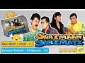 Shrimaan Shrimati | Full Episode  113