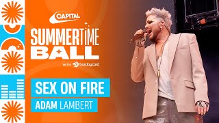 Adam Lambert - Sex On Fire (Live at Capital's Summertime Ball 2023) | Capital