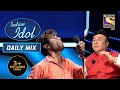 क्यों Anu जी ने यह Audition देख मारा अपने आप को चाँटा? | Indian Idol | Daily Mix