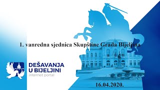 1. vanredna sjednica Skupštine Grada Bijeljina, 16.04.2020.