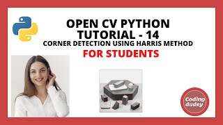 OpenCV Python Tutorial 14 for Beginners | Corner Detection System - 2021 | HARRIS DETECTION METHOD