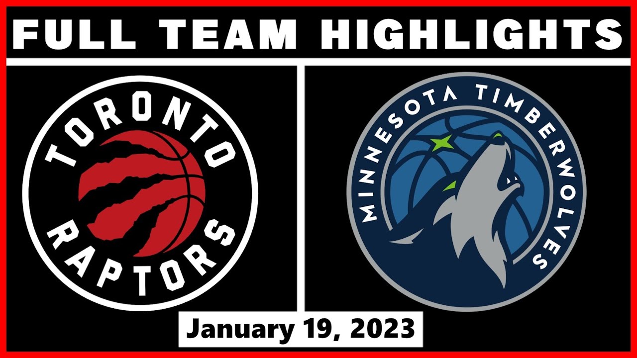 Toronto Raptors Vs Minnesota Timberwolves - 1/19/2023 - YouTube