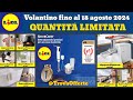 nuovo volantino LIDL fino al 18 agosto 2024 ✅ Offerte Silvercrest🔥 Promozioni casa cucina #anteprima