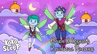 Relaxing Bedtime Stories For Kids Sleep | Orion \u0026 Cosmo’s Rainbow Dreams | Best Sleep Podcasts 2023