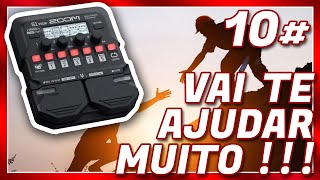 Zoom G1 Four - 10# 5 DICAS ESSENCIAIS ! (VAI TE AJUDAR MUITO)