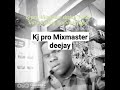 kj pro Mixmaster deejay Vol99 intro scratch TRENDING Badman Hypo