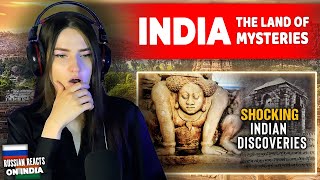 Russian Girl Reacts on 5 Shockingly Mysterious Discoveries of India