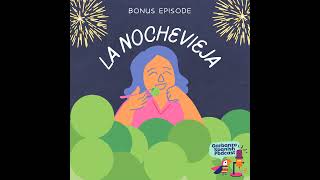 Season 1: Bonus Episode 10: La Nochevieja