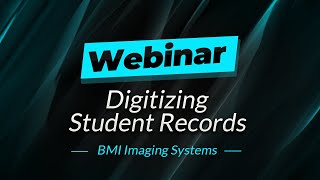 Webinar | Digitizing Student Records