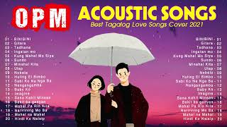 Top OPM Acoustic Love Songs 2022 - Best Pampatulog Opm Tagalog Acoustic Cover Of Popular Songs