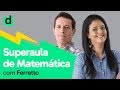 SUPERAULA DE MATEMÁTICA COM FERRETTO: GEOMETRIA PLANA | DESCOMPLICA