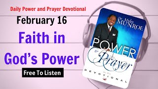 February 16 - Faith in God’s Power - POWER PRAYER By Dr. Myles Munroe | God Bless