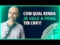 🧑🏻‍💼 Quando Vale a Pena ABRIR EMPRESA e Receber No CNPJ?