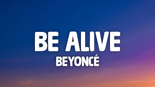 Beyoncé - Be Alive (Lyrics) (Original Song from the Motion Picture "King Richard")