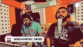 Maruvaarthai (Cover) | Feat. Roy \u0026 Guru | The SideB STAGE COVERS