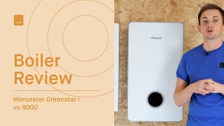 Worcester Bosch 8000 and Worcester Bosch Greenstar i | Boiler Review