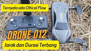 Drone D12 I Jarak, Durasi Terbang dan Oftical Flow