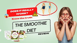The Smoothie Diet Review - Does it Really Work 😱 The Truth ⚠️  Review 2023