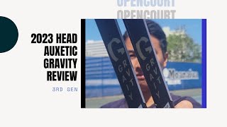 2023 Head Auxetic Gravity Pro \u0026 MP Review