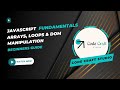 Ep3 - Mastering Arrays, Loops, and DOM Manipulation: JavaScript Fundamentals