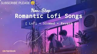 Nonstop Love Mashup 2023 | Romantic Hindi Lofi Songs | Slowed Reverb | Bollywood Mashup | Lofijazz
