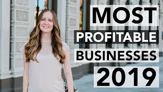 15 Most Profitable Business Ideas for 2019