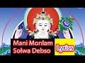 Mani Monlam Solwa Debso  ( Lyrics )