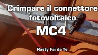 Connettore fotovoltaico Mc4 - Fai da Te