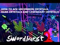 Swordburst 2 How to AFK Uncommon, Rare and Legendary Crystals