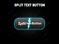 Split Text Button – Creative CSS Hover Effect (Modern UI Animation)