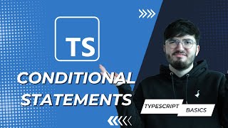 Conditional Statements I TypeScript Basics #06