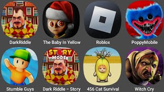 Dark Riddle,Roblox,456 Cat Survival Master 3D,The Baby In Yellow,Stumble Guys,Poppy Playtime