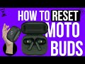 How to Reset Moto Buds | Fix Left/Right Side Not Pairing/Working Issue!