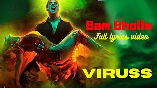 Bam Bholle Lyrics –  Viruss | Laxmii Bomb |  Akshay Kumar |  Ullumanati