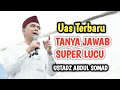 uas terbaru super lucu ‼️ tanya jawab fulll ustadz Abdul Somad 2 jam 30 menit