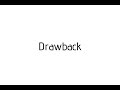 How to pronounce Drawback / Drawback pronunciation