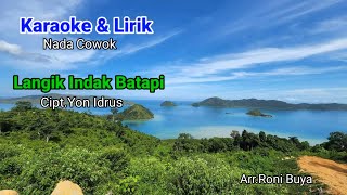 Karaoke dan lirik》Nada Cowok》Langik indak Batapi》Cipt.Yon Idrus》Arr.Roni Buya